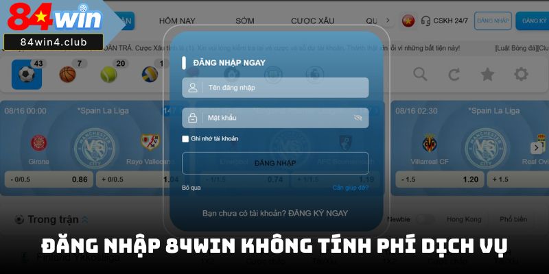 Đăng nhập 84Win không tính phí dịch vụ