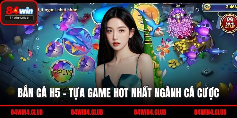 bắn cá H5