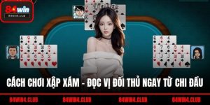 Cách chơi xập xám