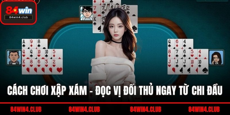 Cách chơi xập xám