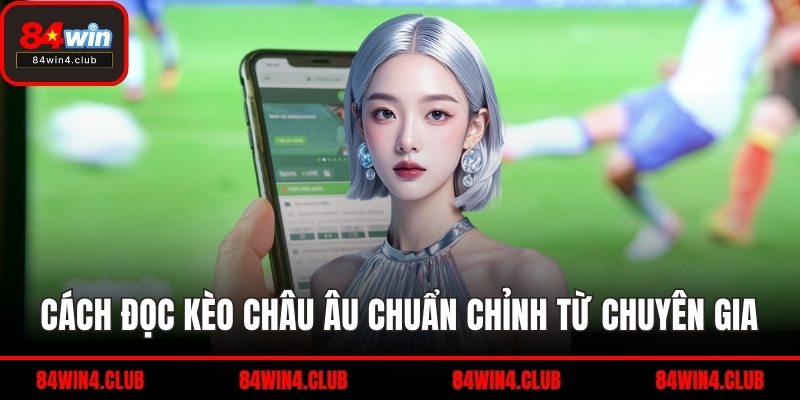 cách đọc kèo châu Âu
