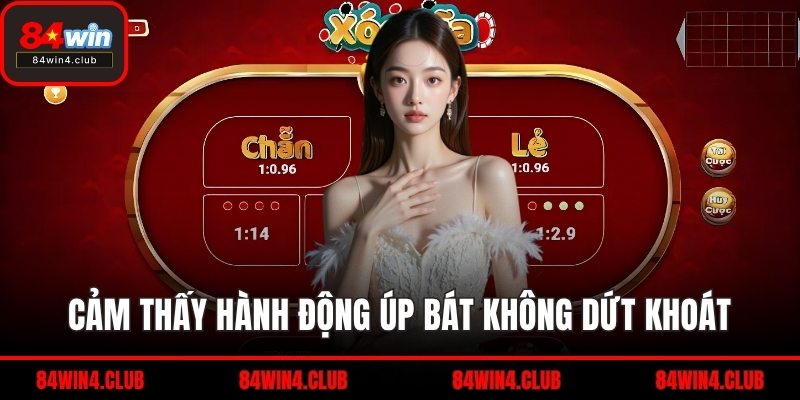 Cảm thấy hành động úp bát không dứt khoát
