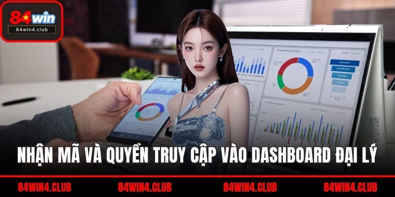 Nhận mã và quyền truy cập vào dashboard đại lý