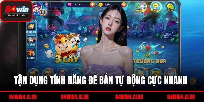 Tận dụng tính năng để bắn tự động cực nhanh 